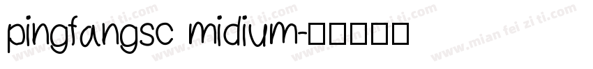 pingfangsc midium字体转换